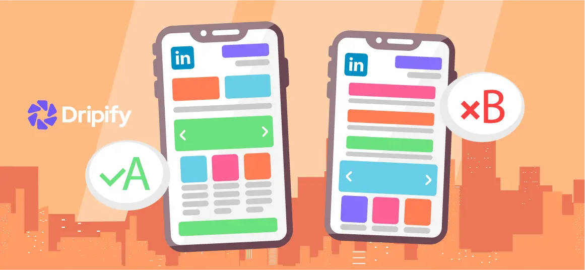 A/B Test Outreach Campaigns on LinkedIn