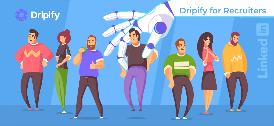 Recruiters Need Dripify Automation Tool